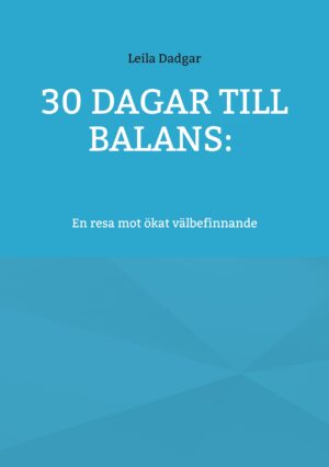 Onlinekurs: 30 dagar till balans- En resa mot ökat välbefinnande